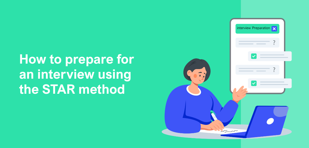 How to prepare for an interview using the STAR method
